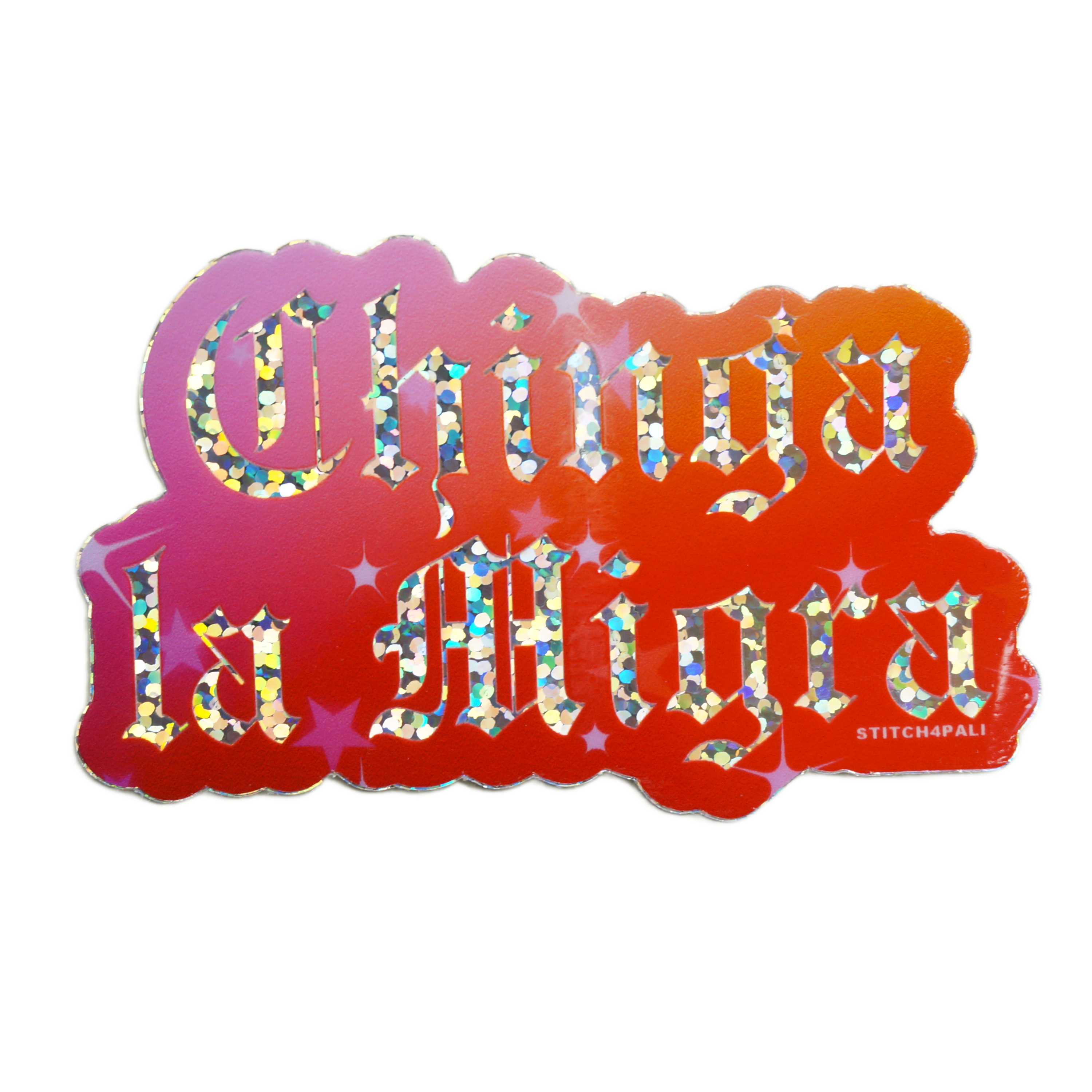 Chinga la Migra Weatherproof Glitter Sticker